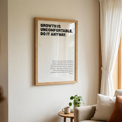Growth Is Uncomfortable Do It Anyway Poster | Powerful Motivational Wall Art | Success Quote | Modern Office Decor