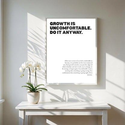 Growth Is Uncomfortable Do It Anyway Poster | Powerful Motivational Wall Art | Success Quote | Modern Office Decor