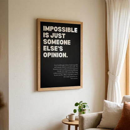 Impossible Is Just Someone Else's Opinion Poster | Powerful Motivational Wall Art | Success Quote | Modern Office Decor