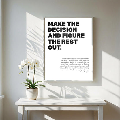 Make The Decision And Figure The Rest Out Poster | Powerful Motivational Wall Art | Success Quote | Modern Office Decor