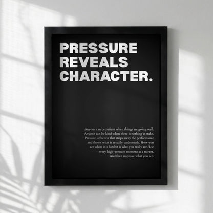 Pressure Reveals Character Poster | Powerful Motivational Wall Art | Success Quote | Modern Office Decor