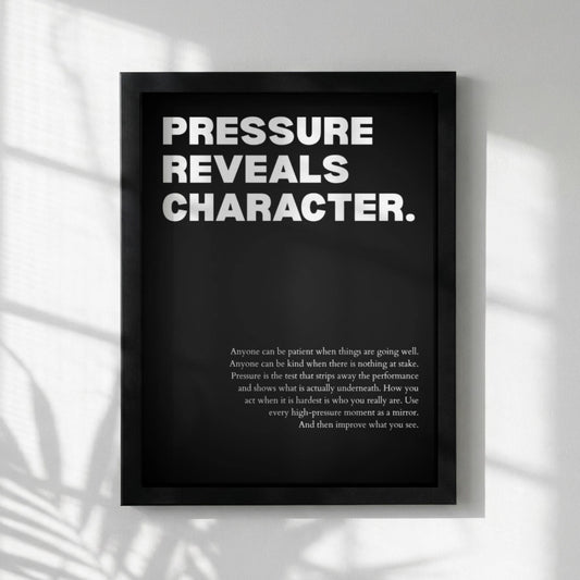 Pressure Reveals Character Poster | Powerful Motivational Wall Art | Success Quote | Modern Office Decor