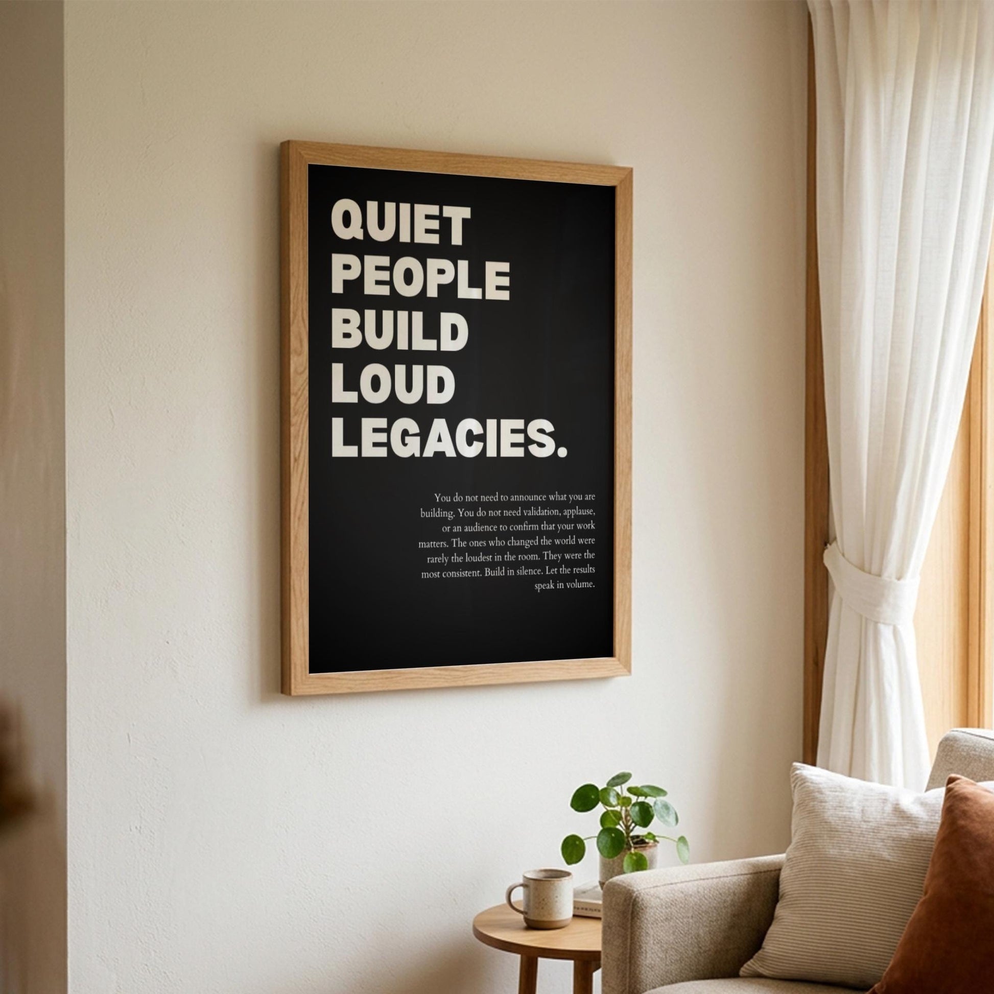 Quiet People Build Loud Legacies Poster | Powerful Motivational Wall Art | Success Quote | Modern Office Decor