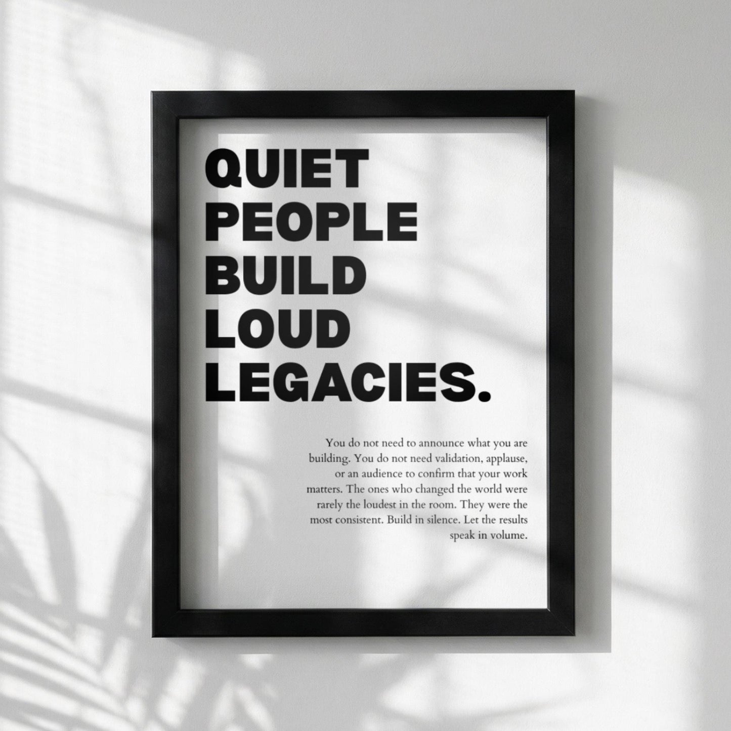 Quiet People Build Loud Legacies Poster | Powerful Motivational Wall Art | Success Quote | Modern Office Decor