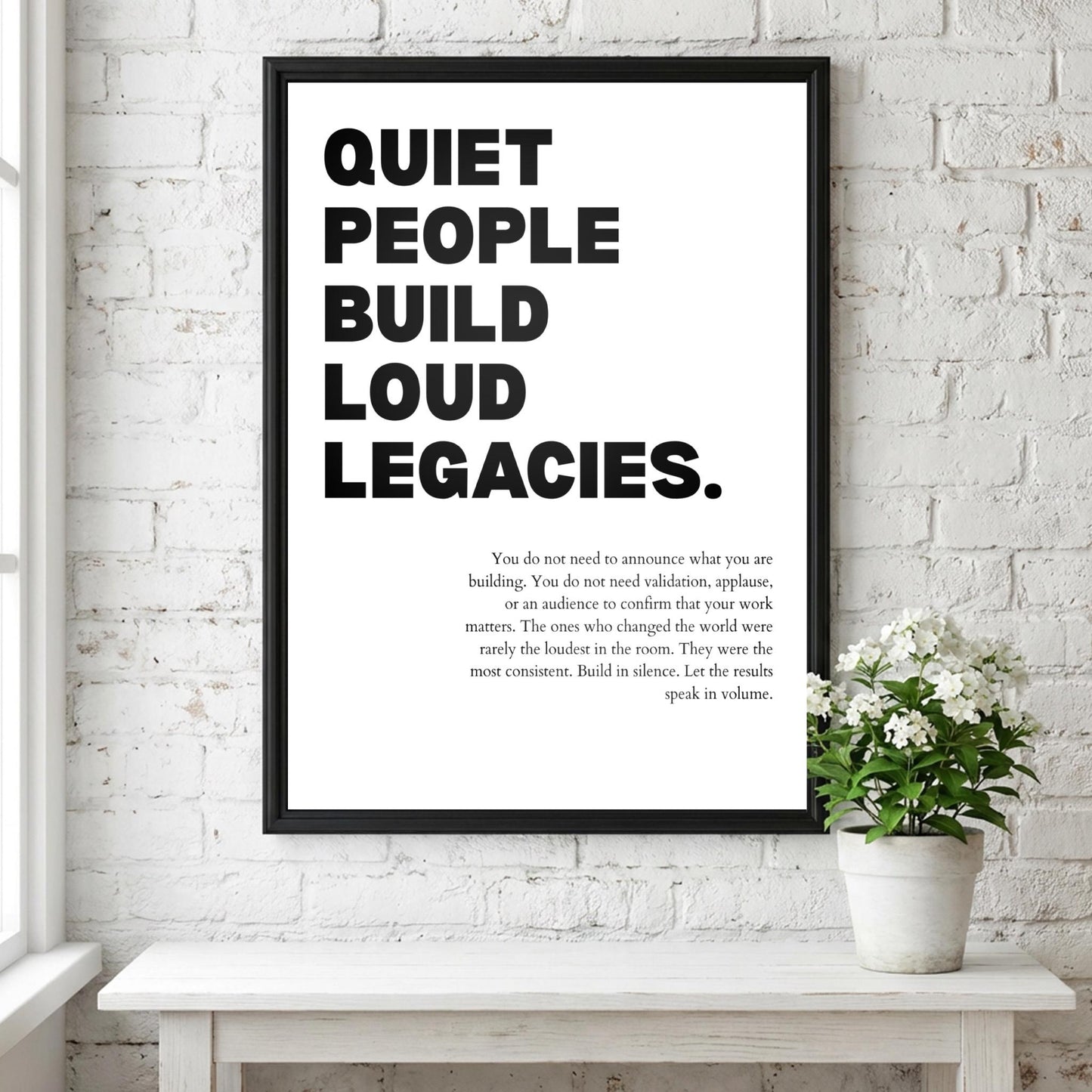 Quiet People Build Loud Legacies Poster | Powerful Motivational Wall Art | Success Quote | Modern Office Decor