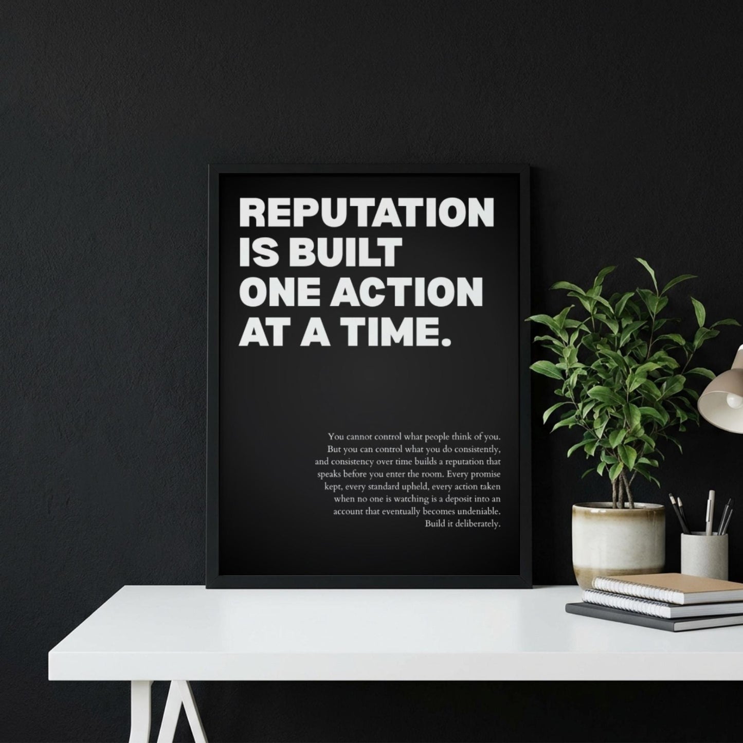 Reputation Is Built One Action At A Time Poster | Powerful Motivational Wall Art | Success Quote | Modern Office Decor