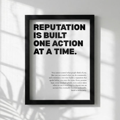 Reputation Is Built One Action At A Time Poster | Powerful Motivational Wall Art | Success Quote | Modern Office Decor