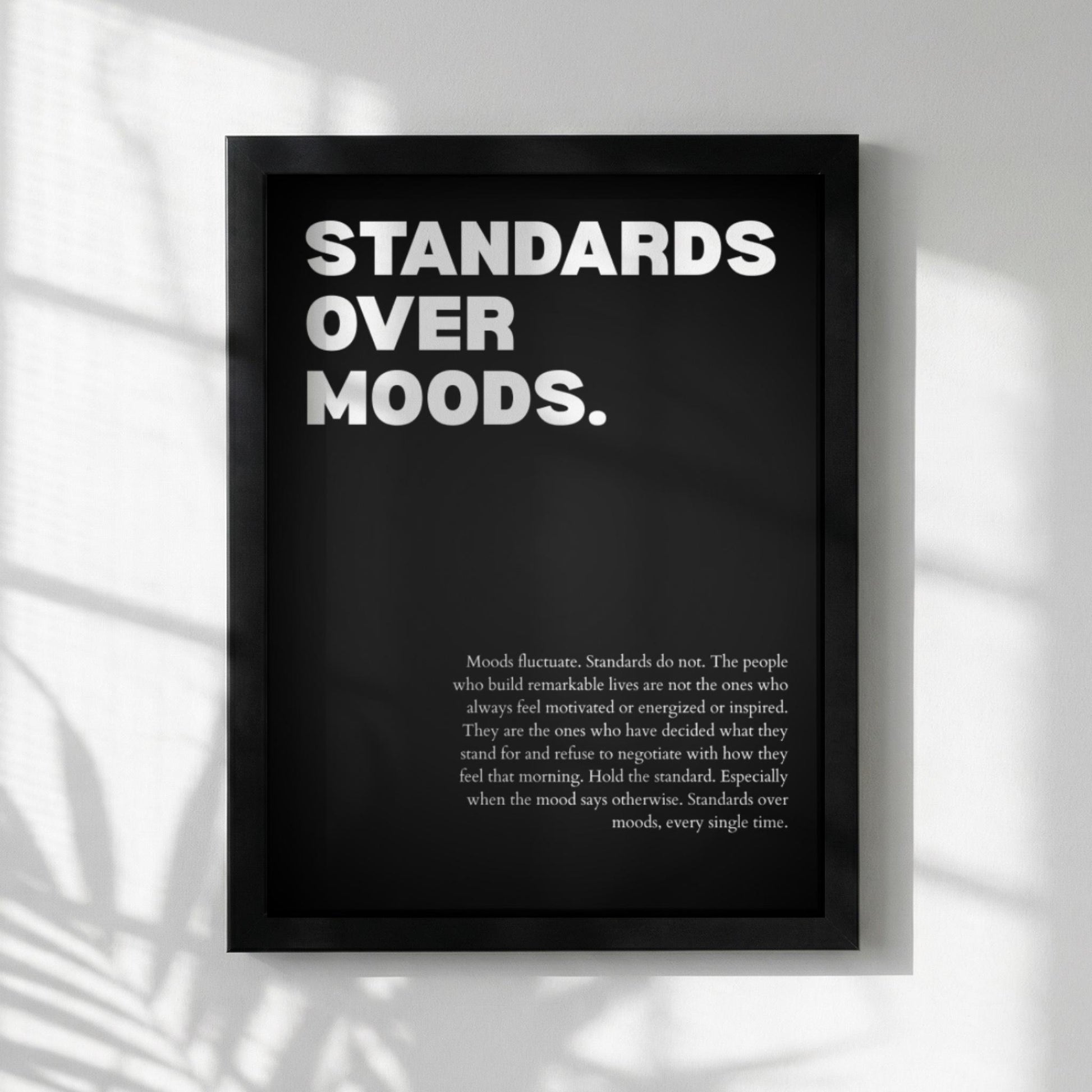 Standards Over Moods Poster | Powerful Motivational Wall Art | Success Quote | Modern Office Decor