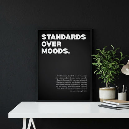 Standards Over Moods Poster | Powerful Motivational Wall Art | Success Quote | Modern Office Decor