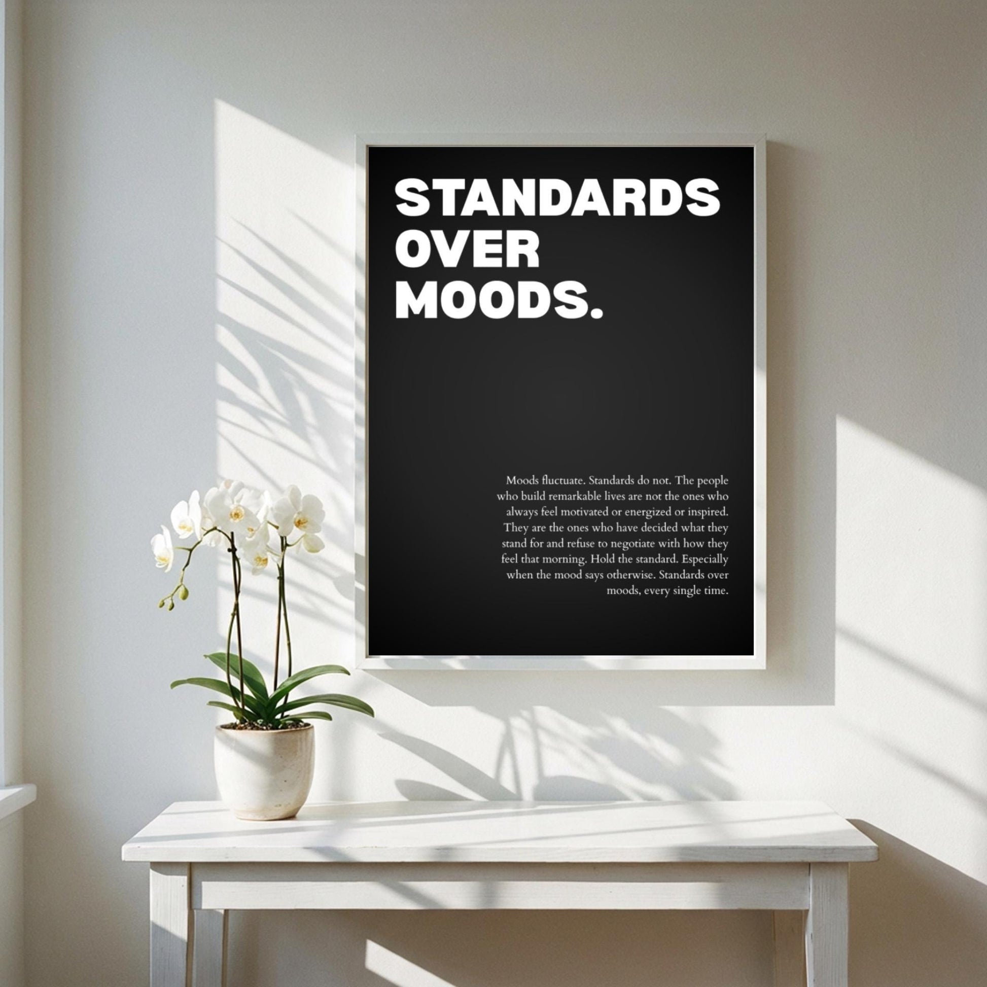 Standards Over Moods Poster | Powerful Motivational Wall Art | Success Quote | Modern Office Decor