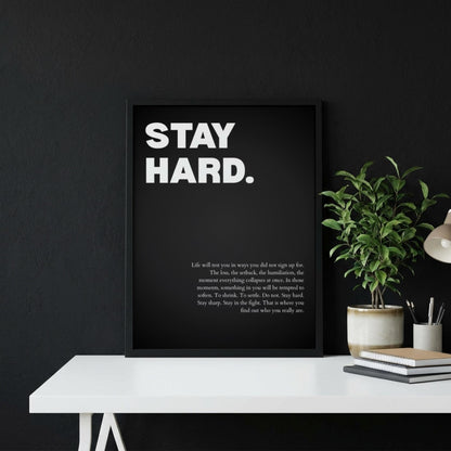 Stay Hard Poster | Powerful Motivational Wall Art | Success Quote | Modern Office Decor