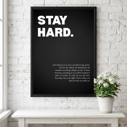 Stay Hard Poster | Powerful Motivational Wall Art | Success Quote | Modern Office Decor