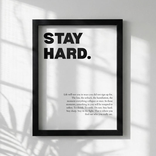 Stay Hard Poster | Powerful Motivational Wall Art | Success Quote | Modern Office Decor