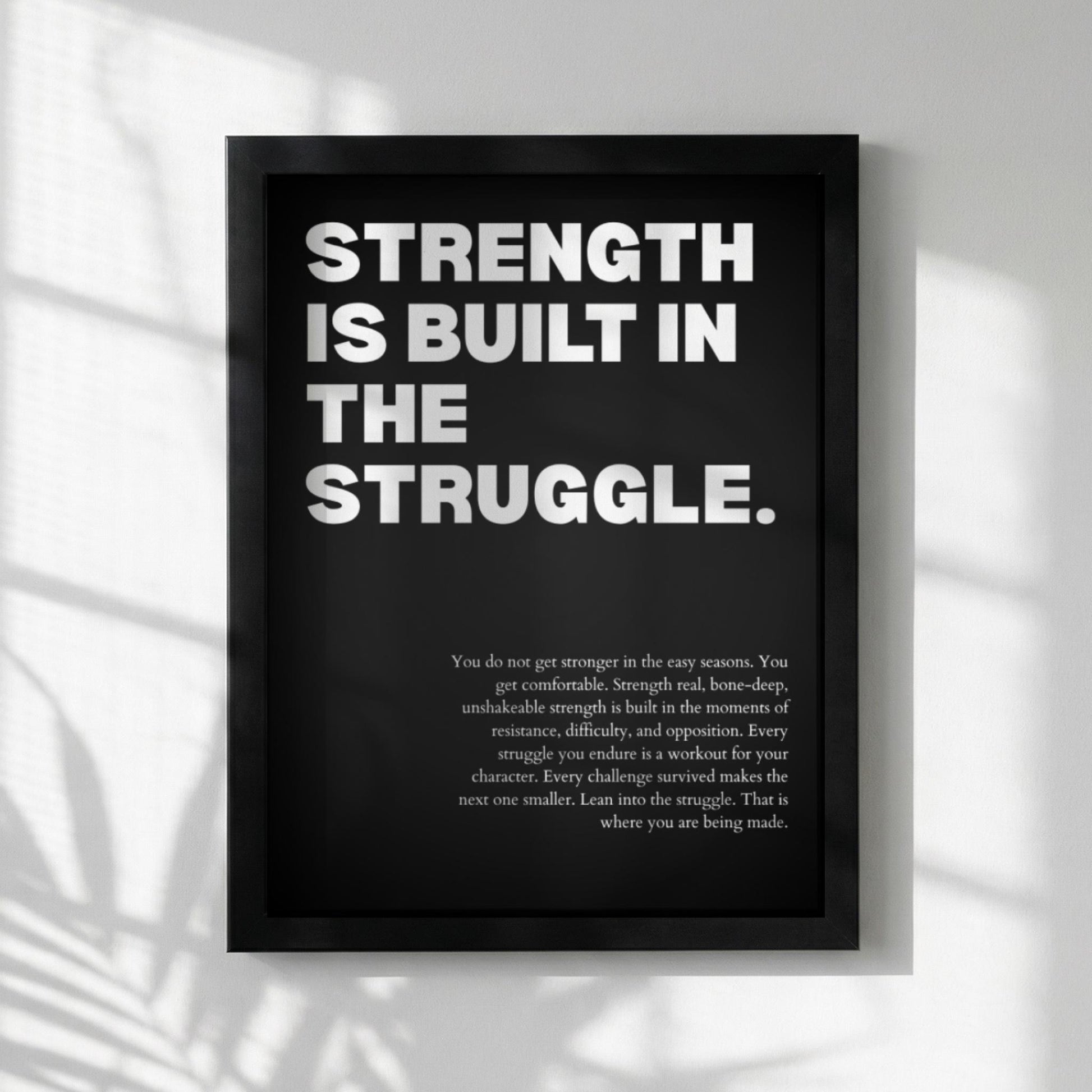 Strength Is Built In The Struggle Poster | Powerful Motivational Wall Art | Success Quote | Modern Office Decor