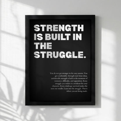 Strength Is Built In The Struggle Poster | Powerful Motivational Wall Art | Success Quote | Modern Office Decor
