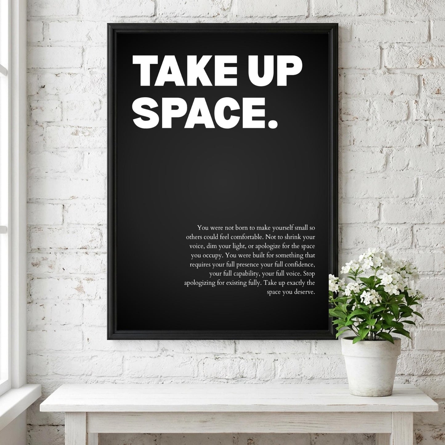Take Up Space Poster | Powerful Motivational Wall Art | Success Quote | Modern Office Decor