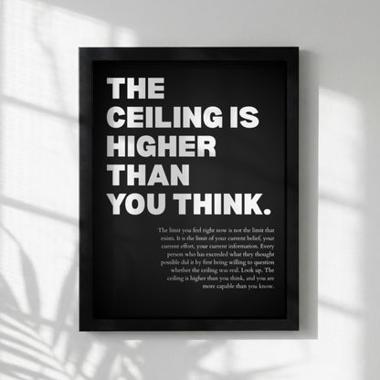 The Ceiling Is Higher Than You Think Poster | Powerful Motivational Wall Art | Success Quote | Modern Office Decor