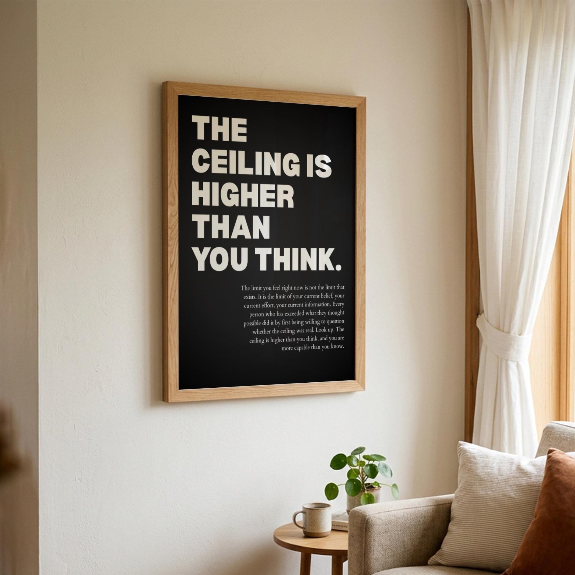 The Ceiling Is Higher Than You Think Poster | Powerful Motivational Wall Art | Success Quote | Modern Office Decor