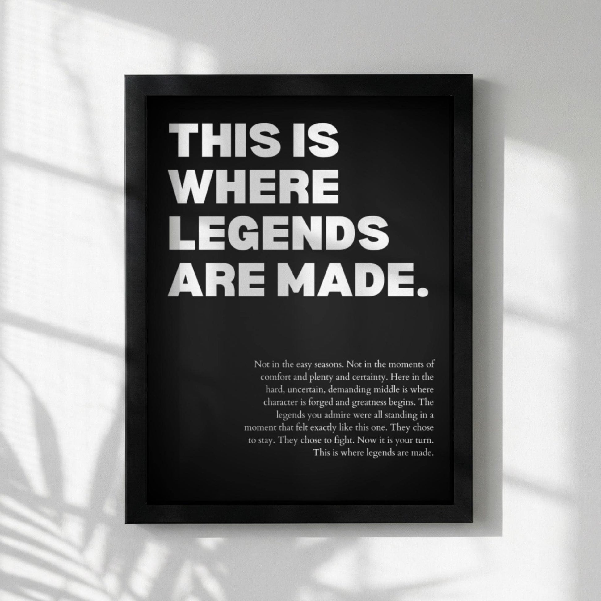 This Is Where Legends Are Made Poster | Powerful Motivational Wall Art | Success Quote | Modern Office Decor