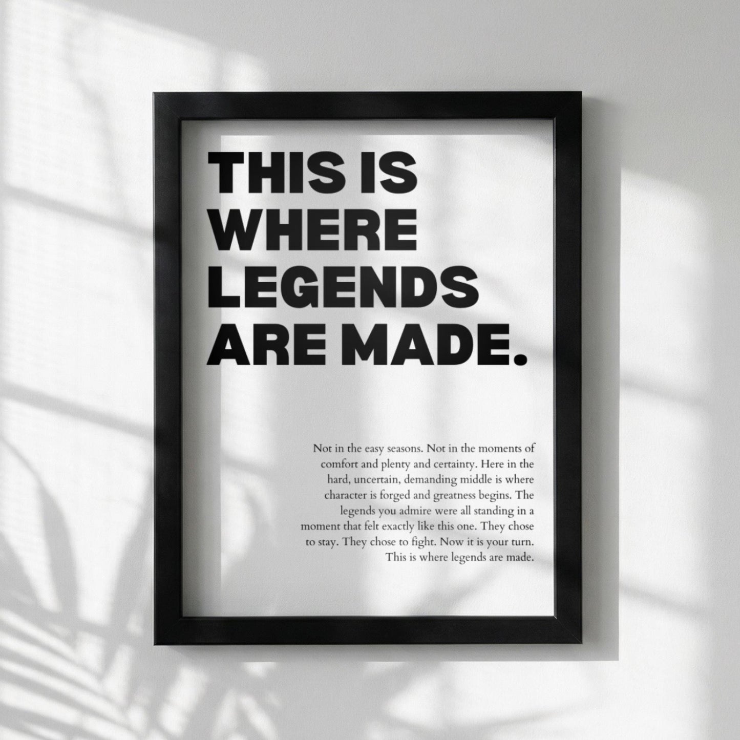 This Is Where Legends Are Made Poster | Powerful Motivational Wall Art | Success Quote | Modern Office Decor
