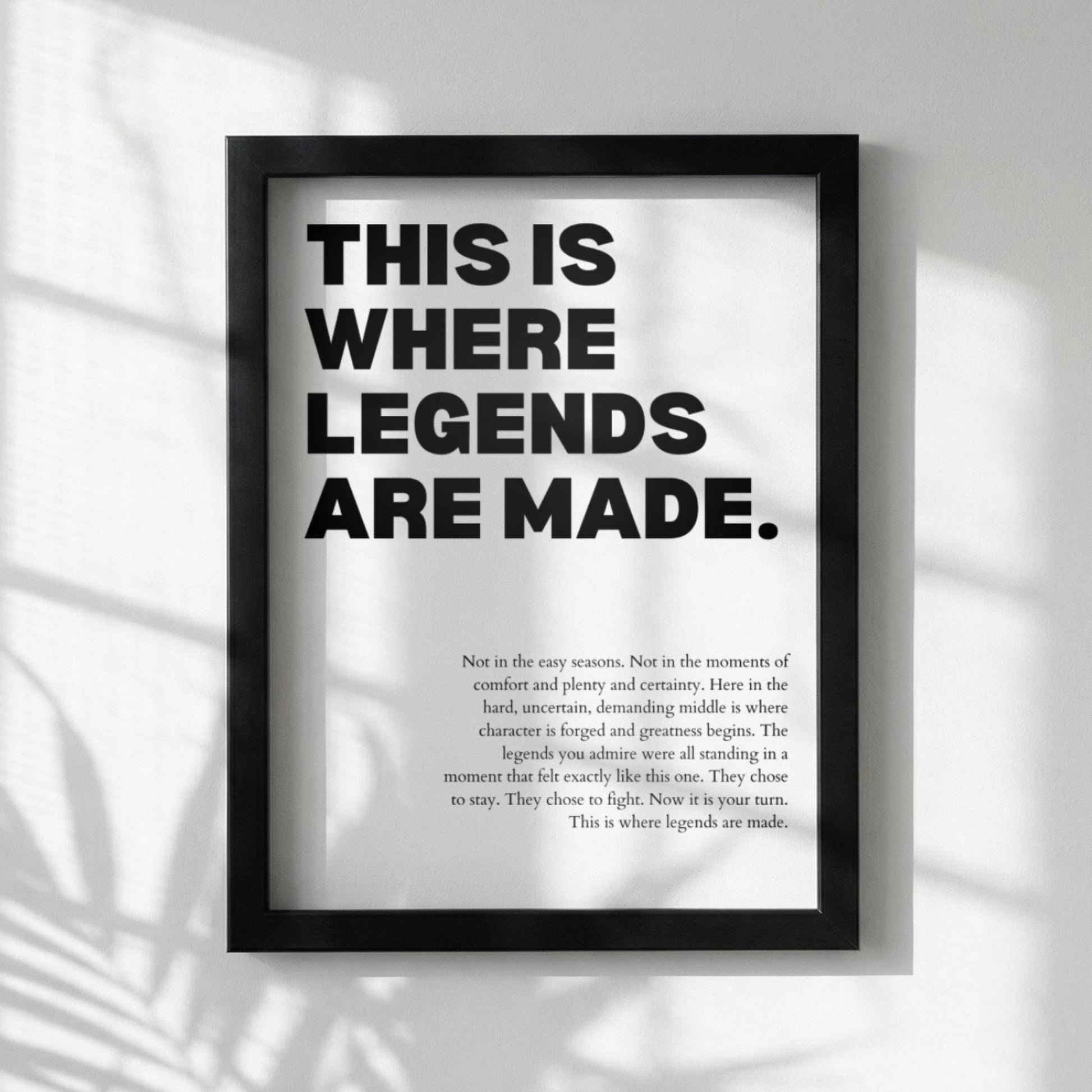 This Is Where Legends Are Made Poster | Powerful Motivational Wall Art | Success Quote | Modern Office Decor