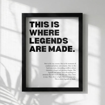 This Is Where Legends Are Made Poster | Powerful Motivational Wall Art | Success Quote | Modern Office Decor