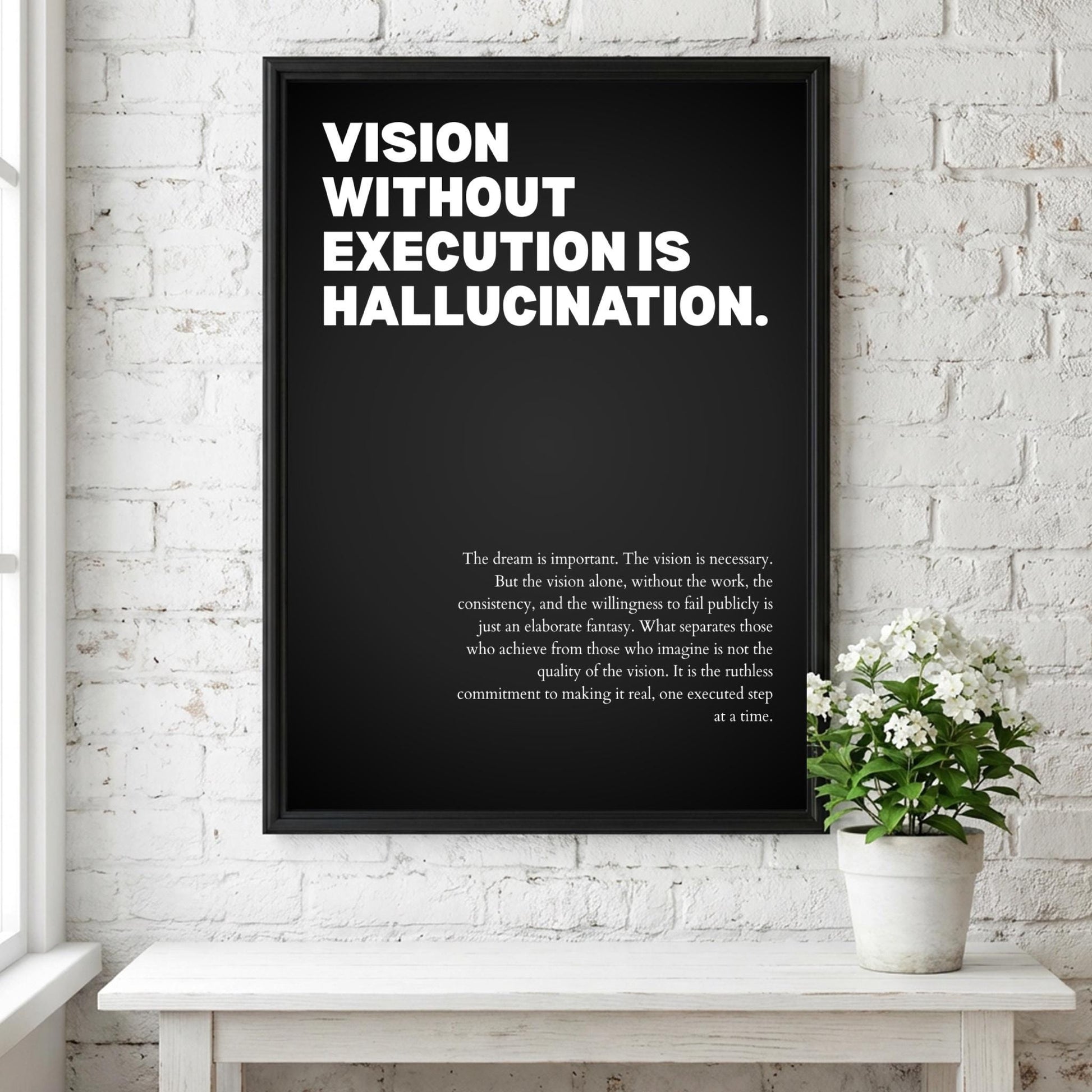 Vision Without Execution Is Hallucination Poster | Powerful Motivational Wall Art | Success Quote | Modern Office Decor