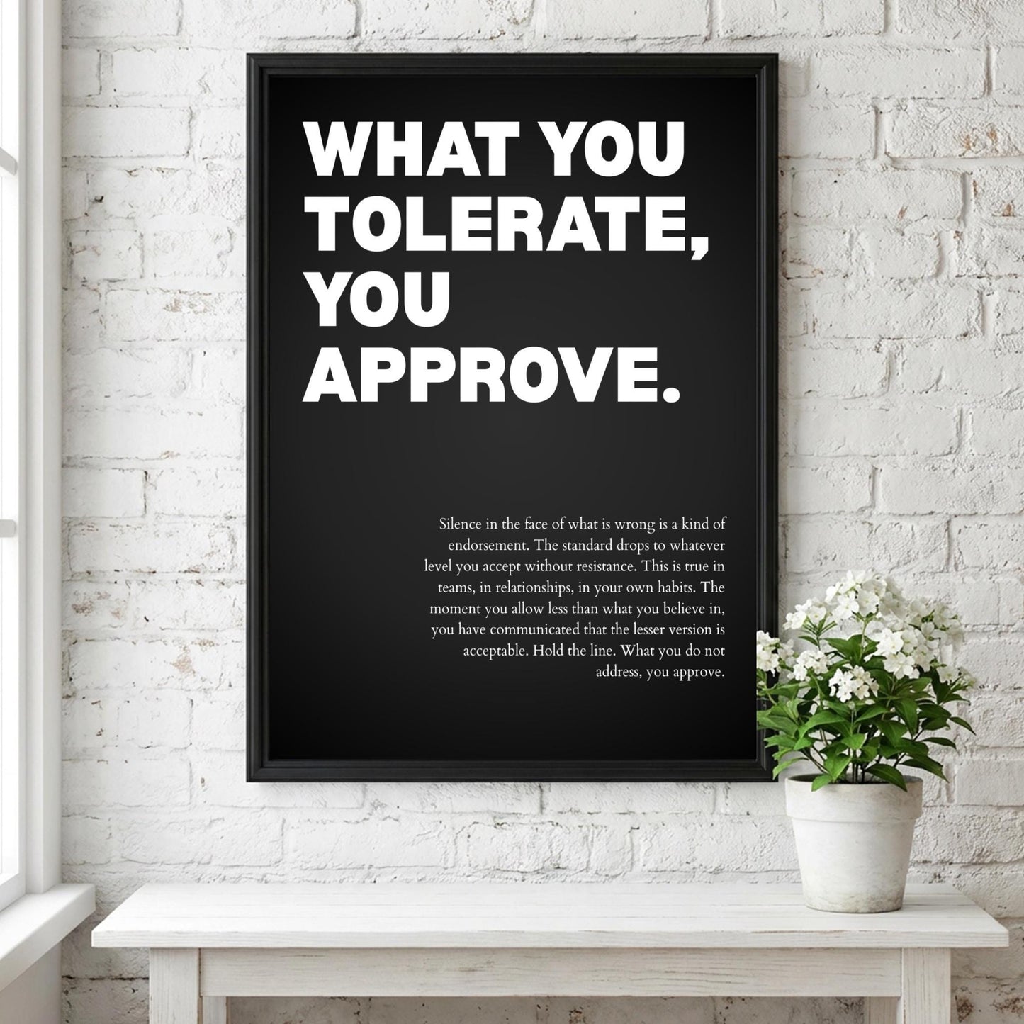 What You Tolerate You Approve Poster | Powerful Motivational Wall Art | Success Quote | Modern Office Decor