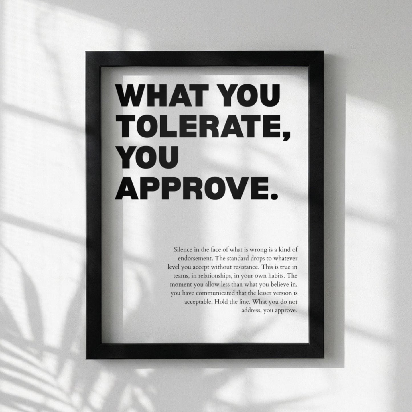 What You Tolerate You Approve Poster | Powerful Motivational Wall Art | Success Quote | Modern Office Decor
