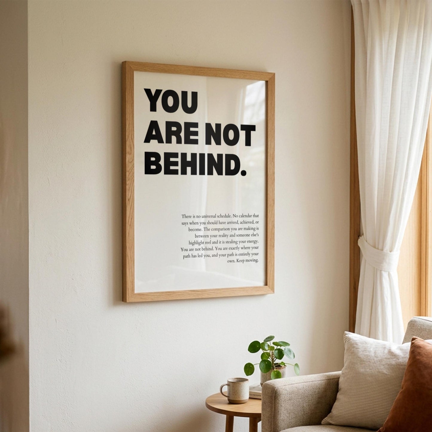 You Are Not Behind Poster | Powerful Motivational Wall Art | Success Quote | Modern Office Decor