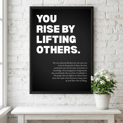 You Rise By Lifting Others Poster | Powerful Motivational Wall Art | Success Quote | Modern Office Decor