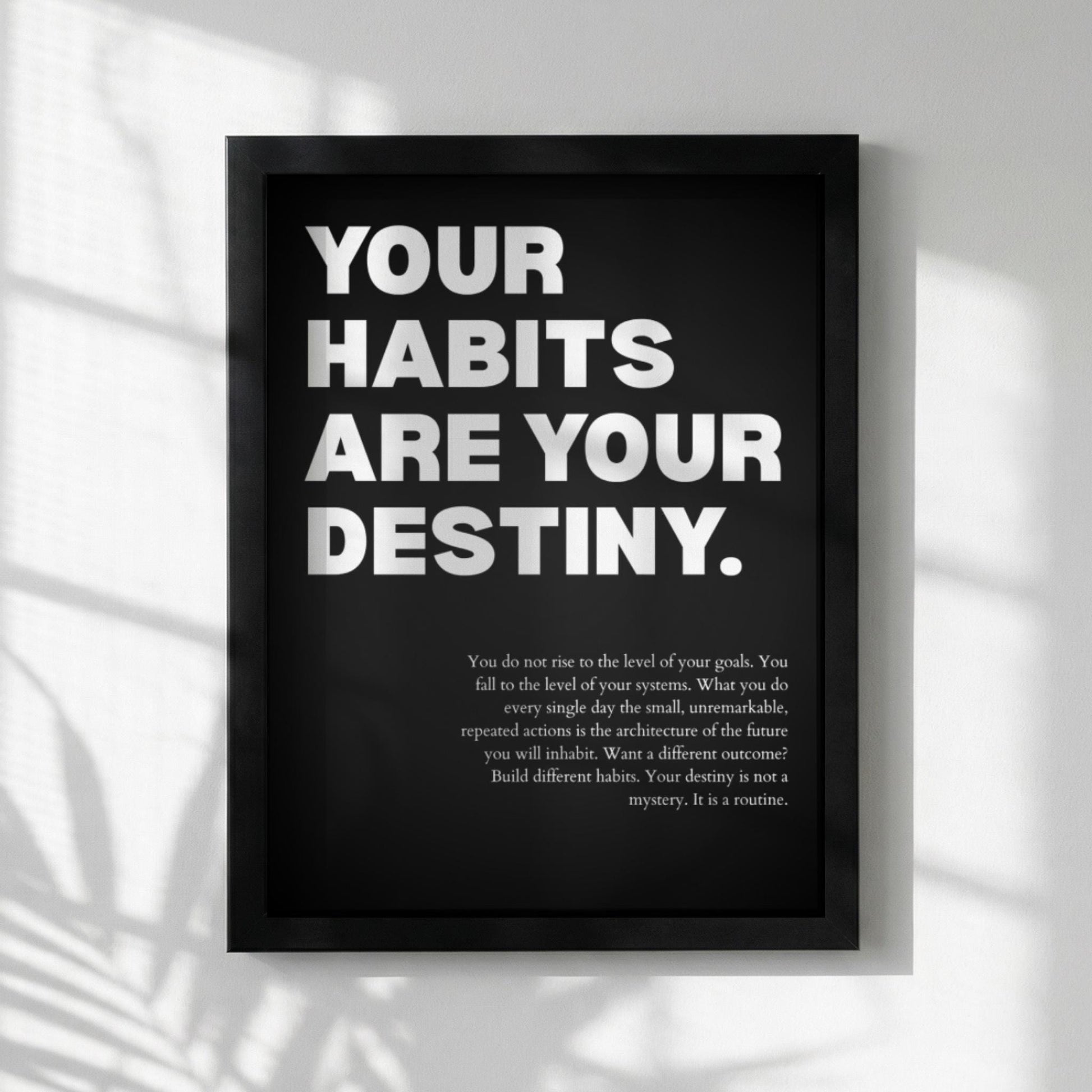 Your Habits Are Your Destiny Poster | Powerful Motivational Wall Art | Success Quote | Modern Office Decor