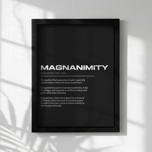 Magnanimity Definition Wall Art | Bold Generosity & Noble Spirit Print | Minimalist Character Poster | Modern Home Gallery Decor | Dark