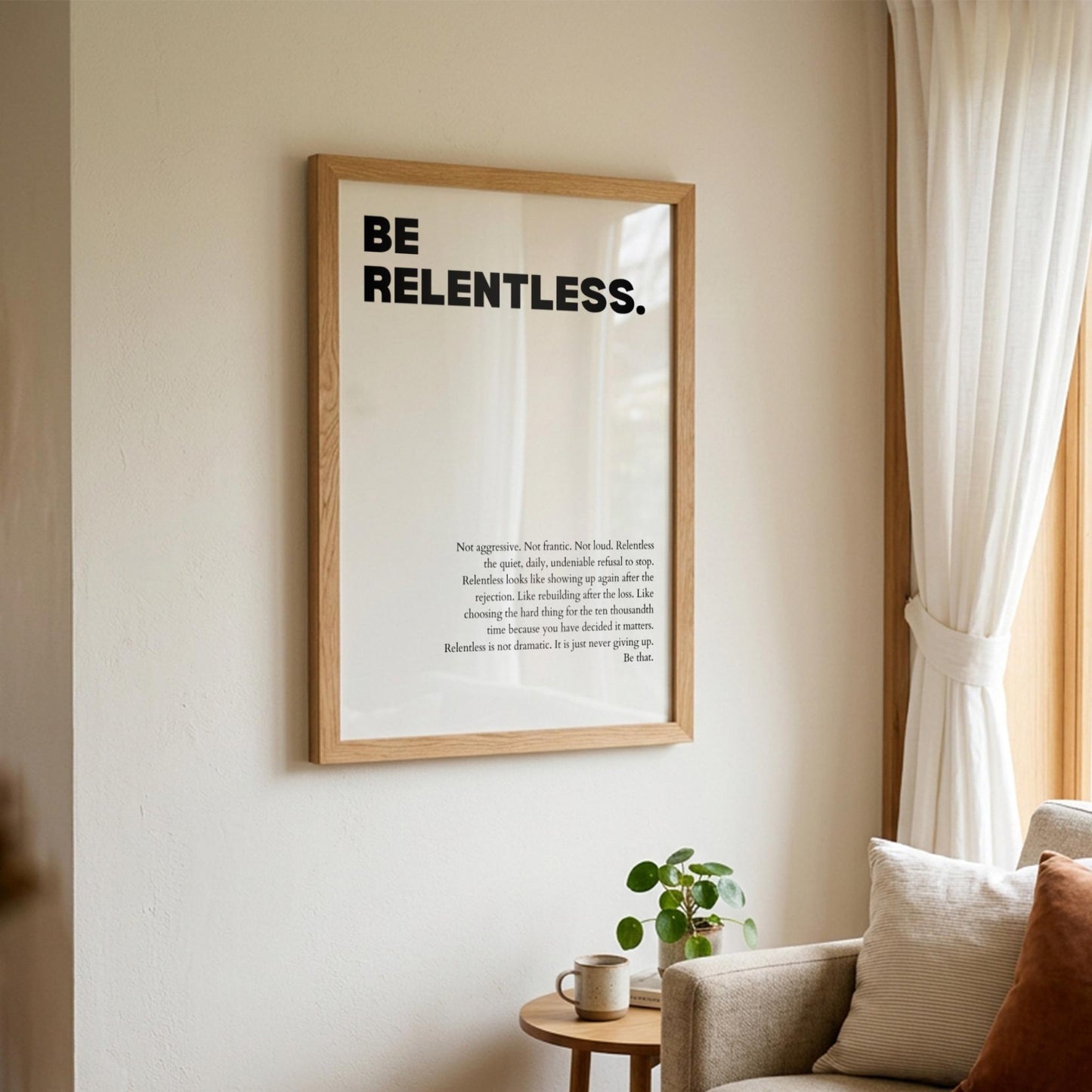 Be Relentless Poster | White Powerful Motivational Wall Art | Inspirational Success Quote Print | Modern Minimalist Office Decor