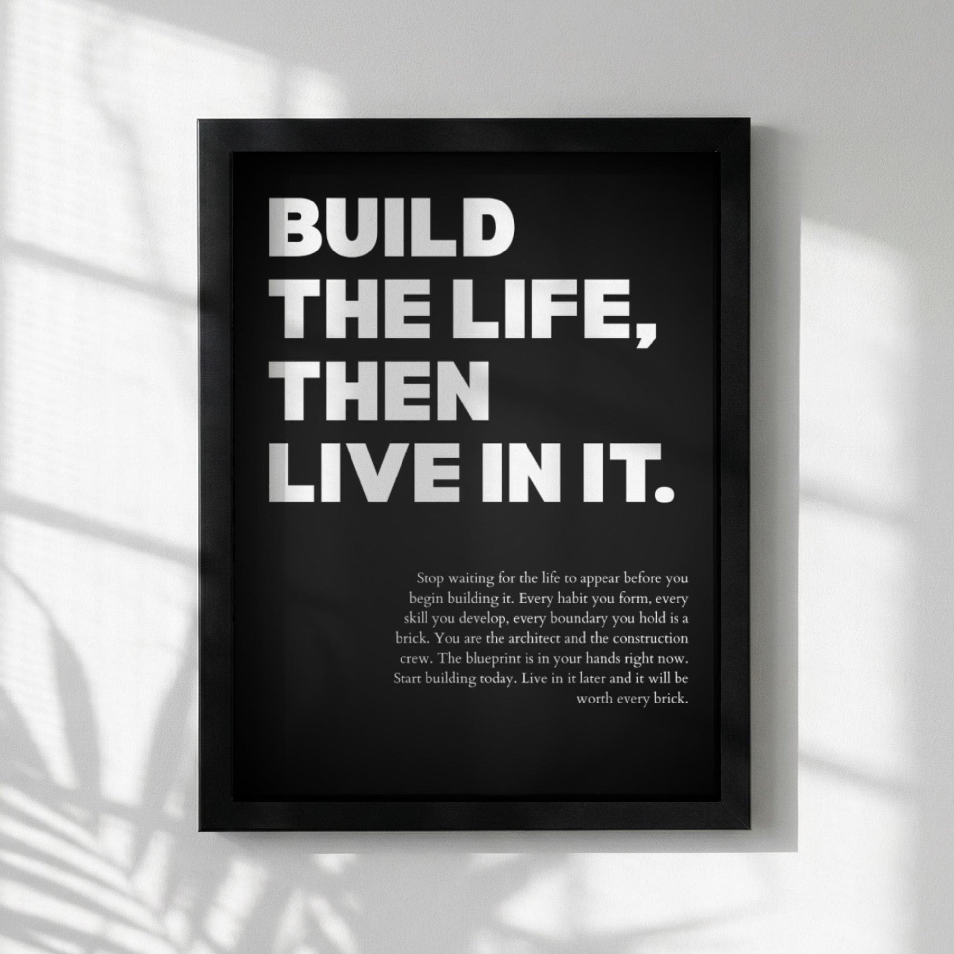 Build the Life Then Live in It Poster | Powerful Motivational Art | Inspirational Success Quote | Modern Office Wall Decor