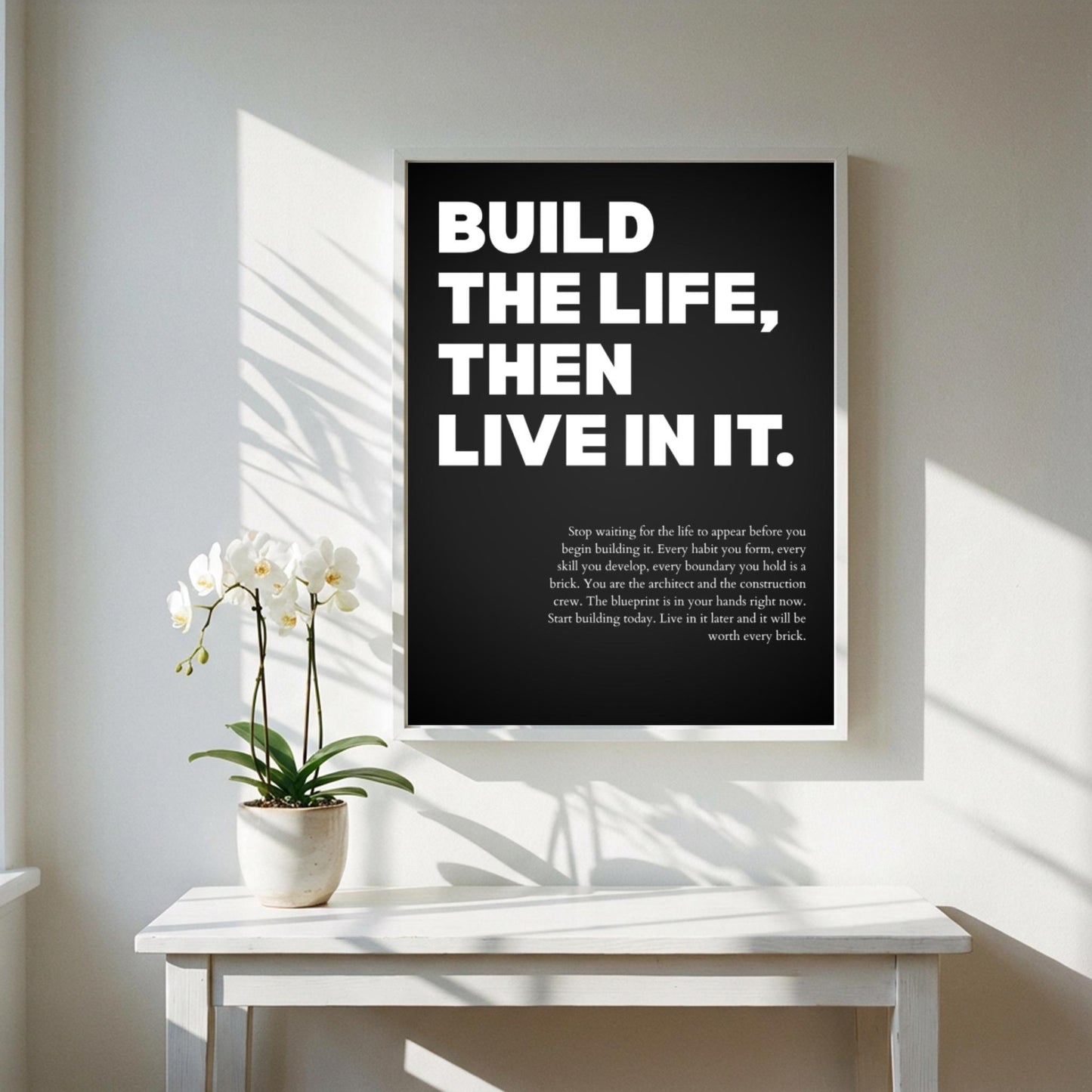 Build the Life Then Live in It Poster | Powerful Motivational Art | Inspirational Success Quote | Modern Office Wall Decor