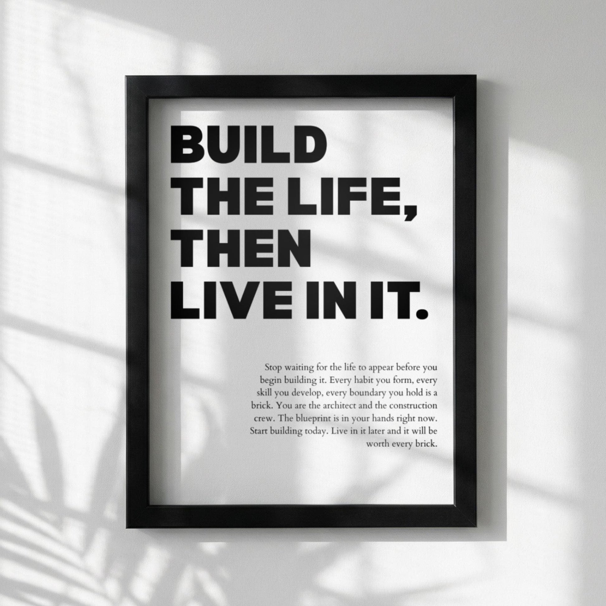 Build the Life Then Live in It Poster | Powerful Motivational Art | Inspirational Success Quote | Modern Office Wall Decor