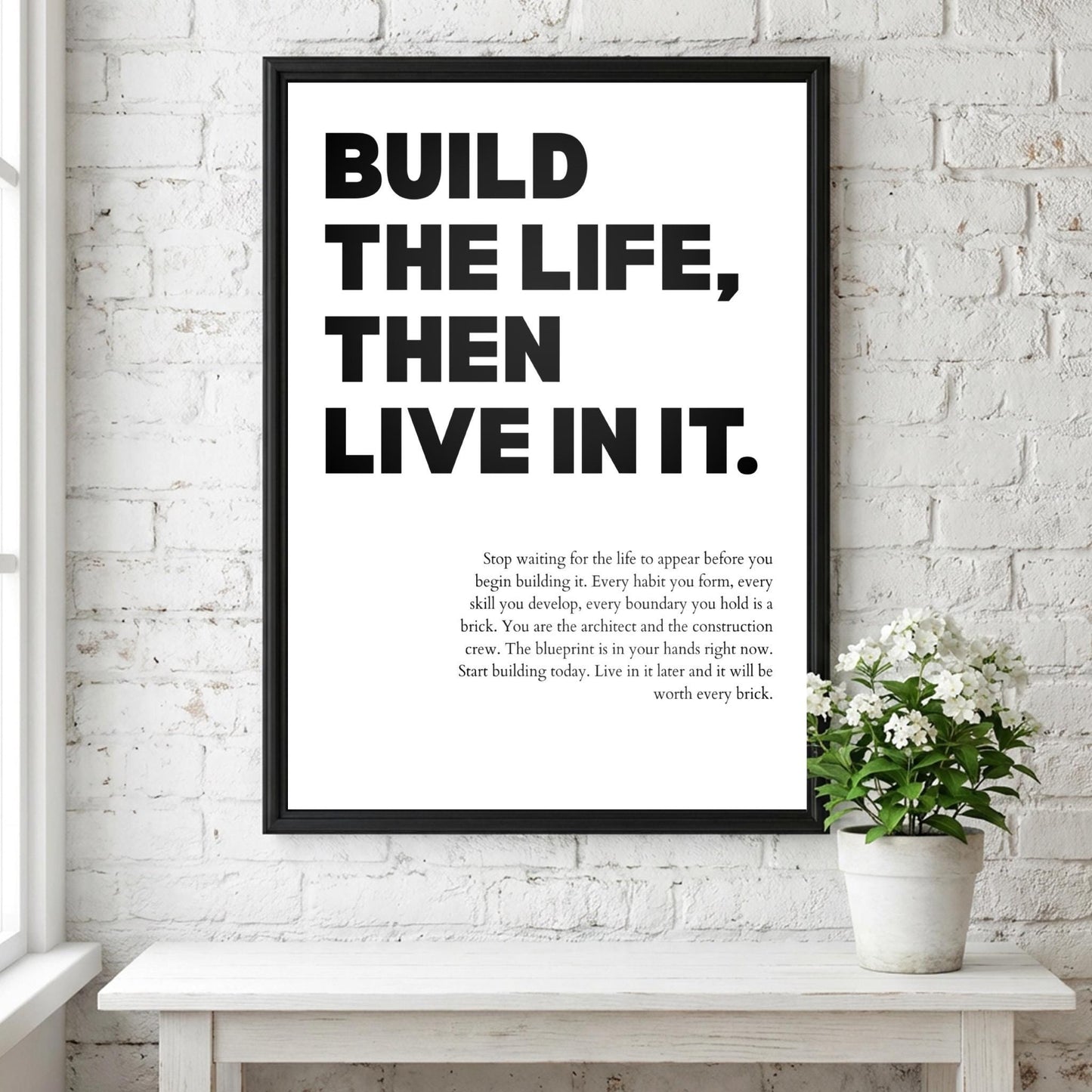 Build the Life Then Live in It Poster | Powerful Motivational Art | Inspirational Success Quote | Modern Office Wall Decor