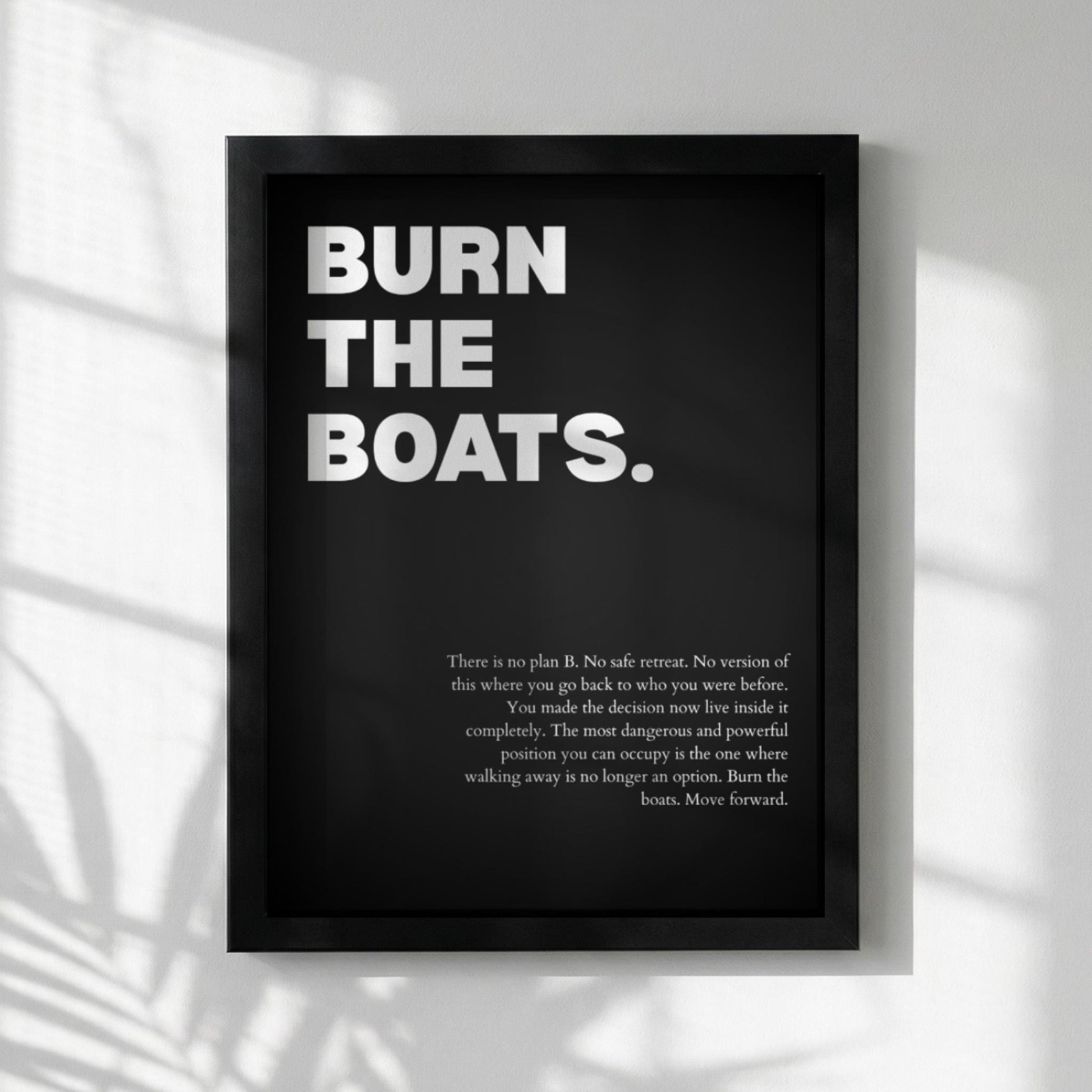 Burn the Boats Poster | Powerful Motivational Wall Art | Inspirational Success Quote Print | Modern Office Decor