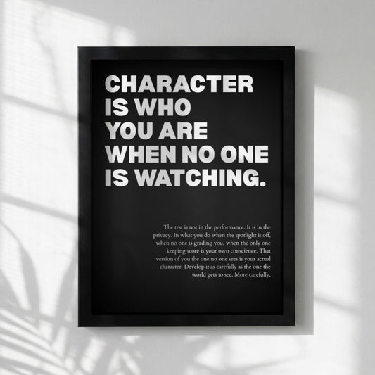 Character Is Who You Are When No One Is Watching Poster | Powerful Motivational Art | Inspirational Success Quote | Modern Office Decor