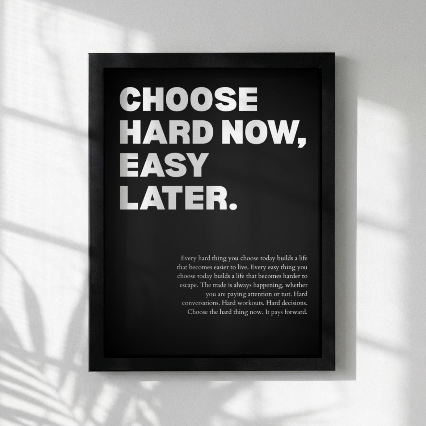 Choose Hard Now Easy Later Poster | Powerful Motivational Art | Inspirational Success Quote | Modern Office Wall Decor