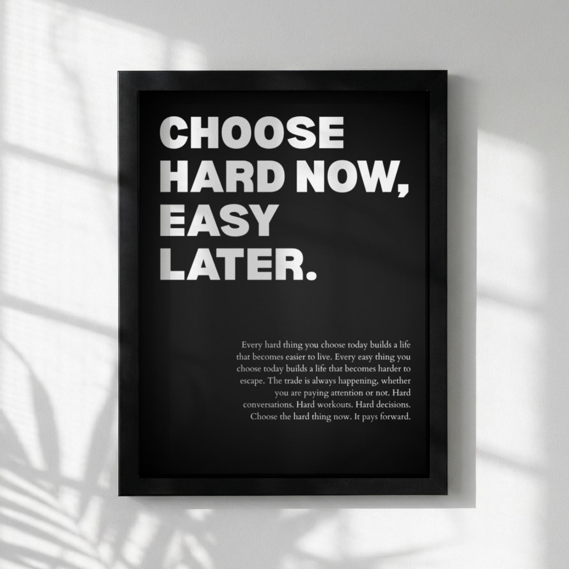 Choose Hard Now Easy Later Poster | Powerful Motivational Art | Inspirational Success Quote | Modern Office Wall Decor