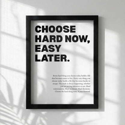 Choose Hard Now Easy Later Poster | Powerful Motivational Art | Inspirational Success Quote | Modern Office Wall Decor