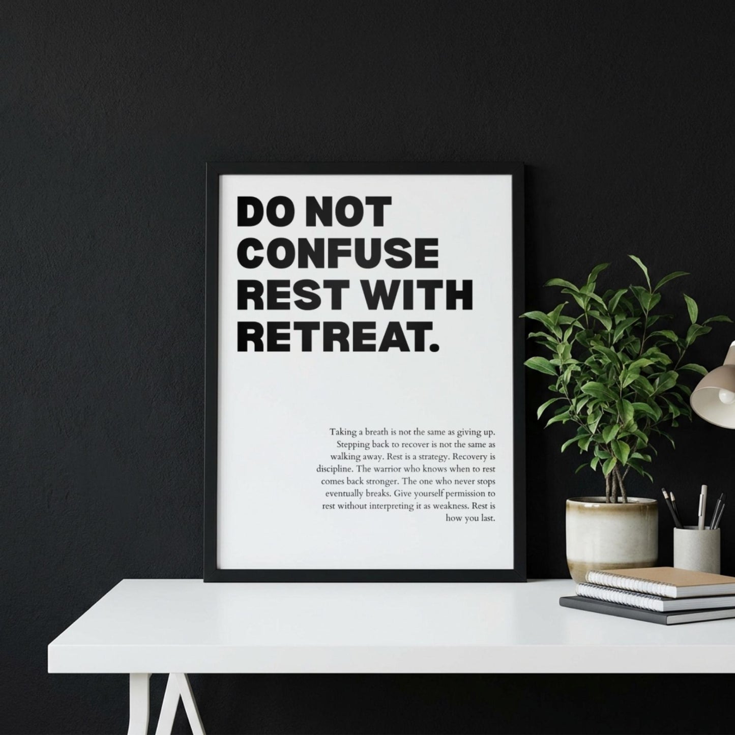Do Not Confuse Rest With Retreat Poster | Powerful Motivational Wall Art | Inspirational Success Quote | Modern Office Decor