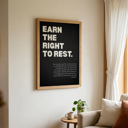 Earn the Right to Rest Poster | Powerful Motivational Wall Art | Inspirational Success Quote | Modern Office Decor