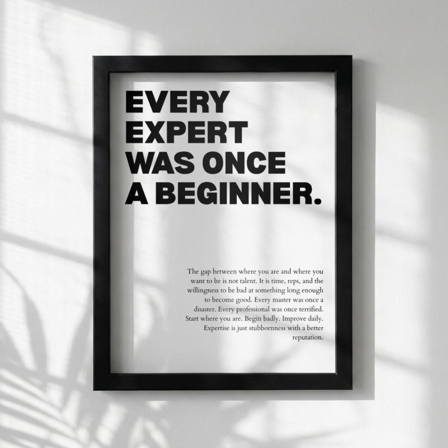 Every Expert Was Once a Beginner Poster | Powerful Motivational Wall Art | Inspirational Success Quote | Modern Office Decor
