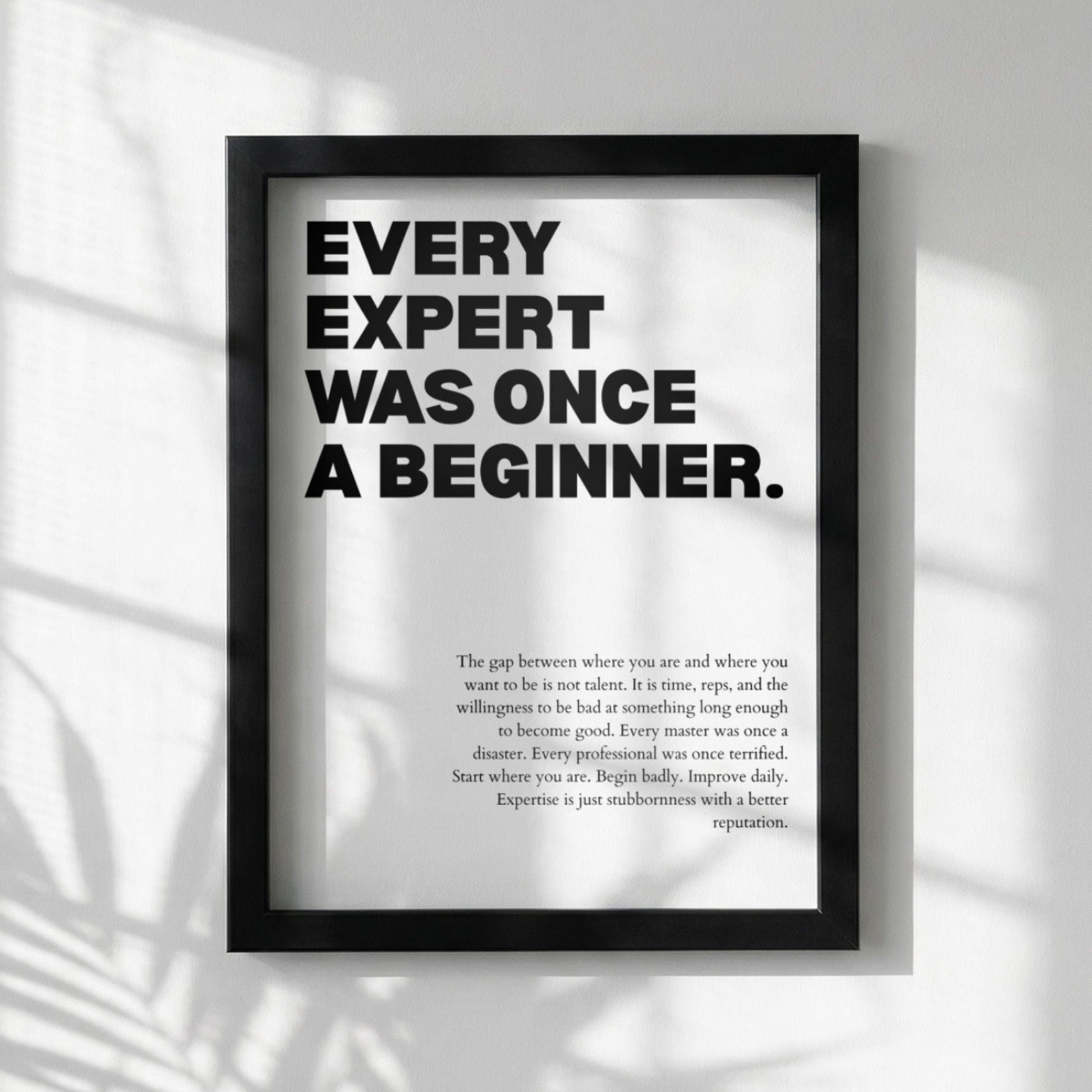 Every Expert Was Once a Beginner Poster | Powerful Motivational Wall Art | Inspirational Success Quote | Modern Office Decor
