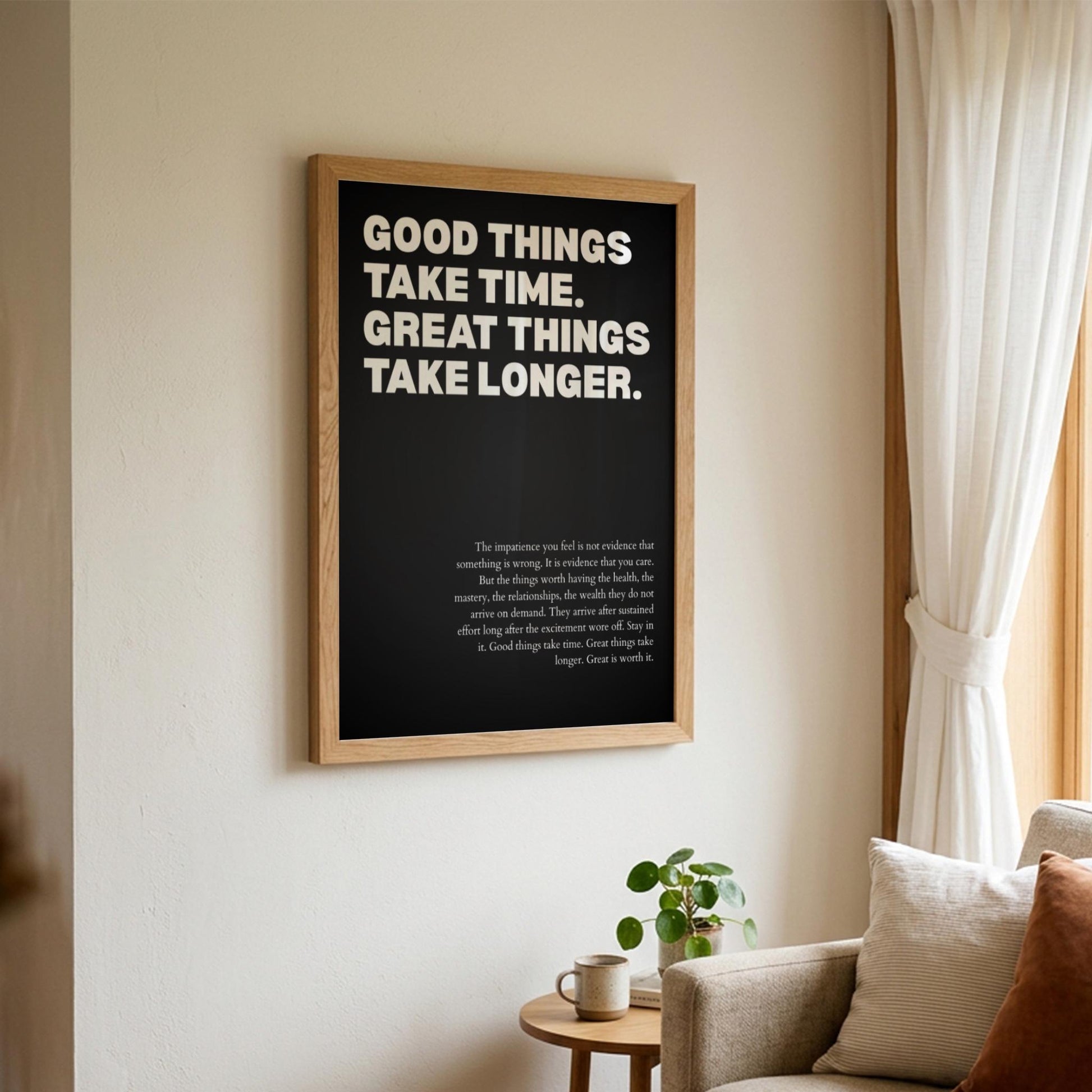 Good Things Take Time Great Things Take Longer Poster | Powerful Motivational Wall Art | Success Quote | Modern Office Decor