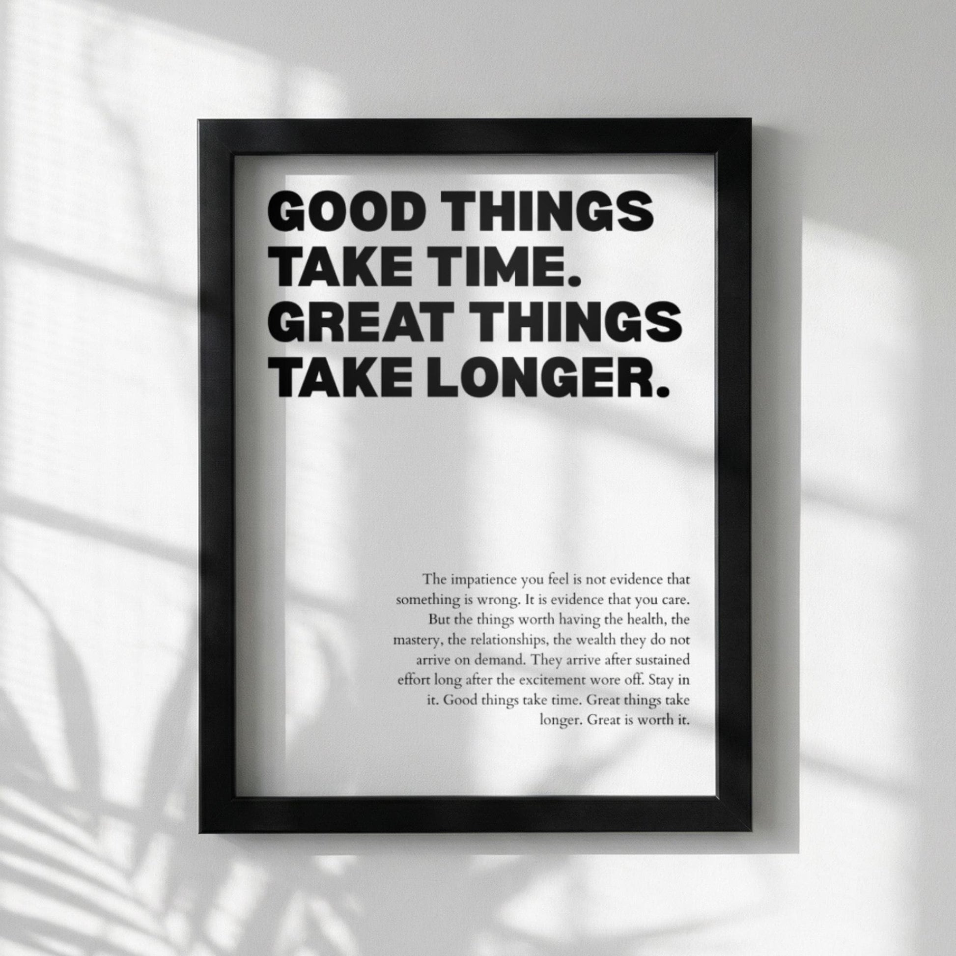 Good Things Take Time Great Things Take Longer Poster | Powerful Motivational Wall Art | Success Quote | Modern Office Decor