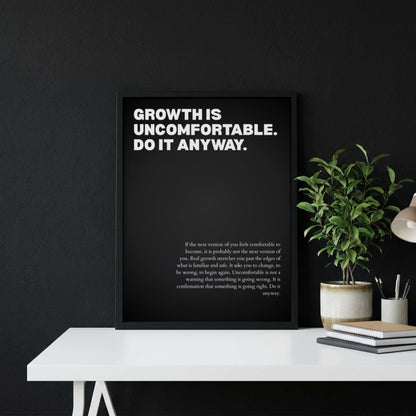 Growth Is Uncomfortable Do It Anyway Poster | Powerful Motivational Wall Art | Success Quote | Modern Office Decor